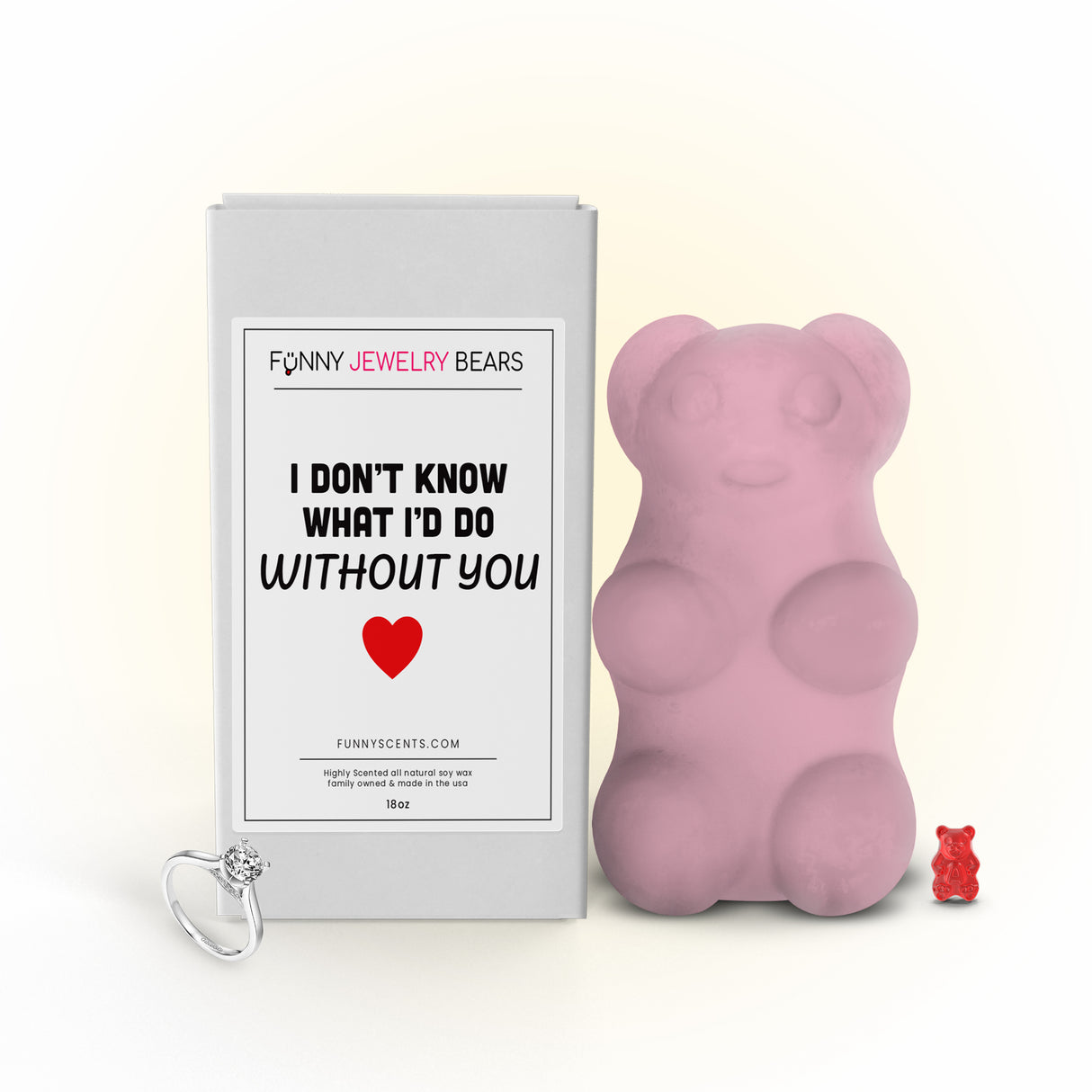 I don't know what I'd Do without you Funny Jewelry Bear Wax Melts