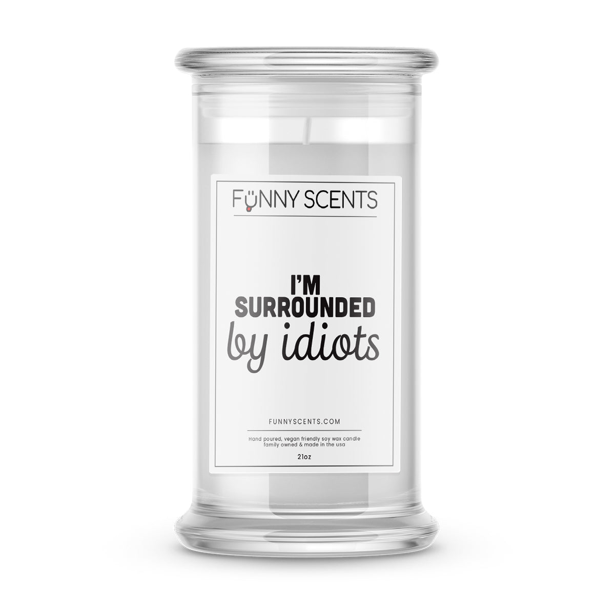 I'm Surrounded by idiots Funny Candles