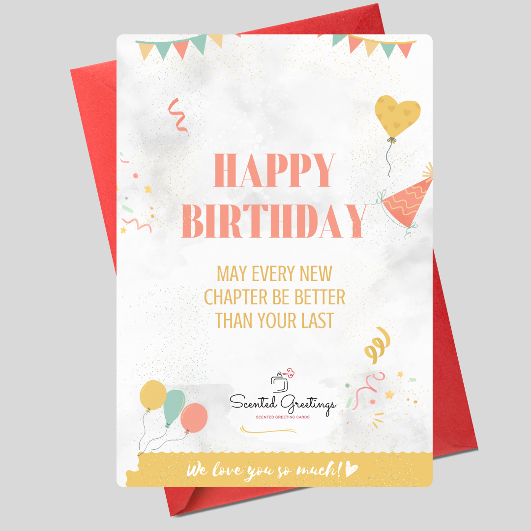 Happy Birthday May Every New Chapter Be Better Then Your Last | Scented Greeting Cards