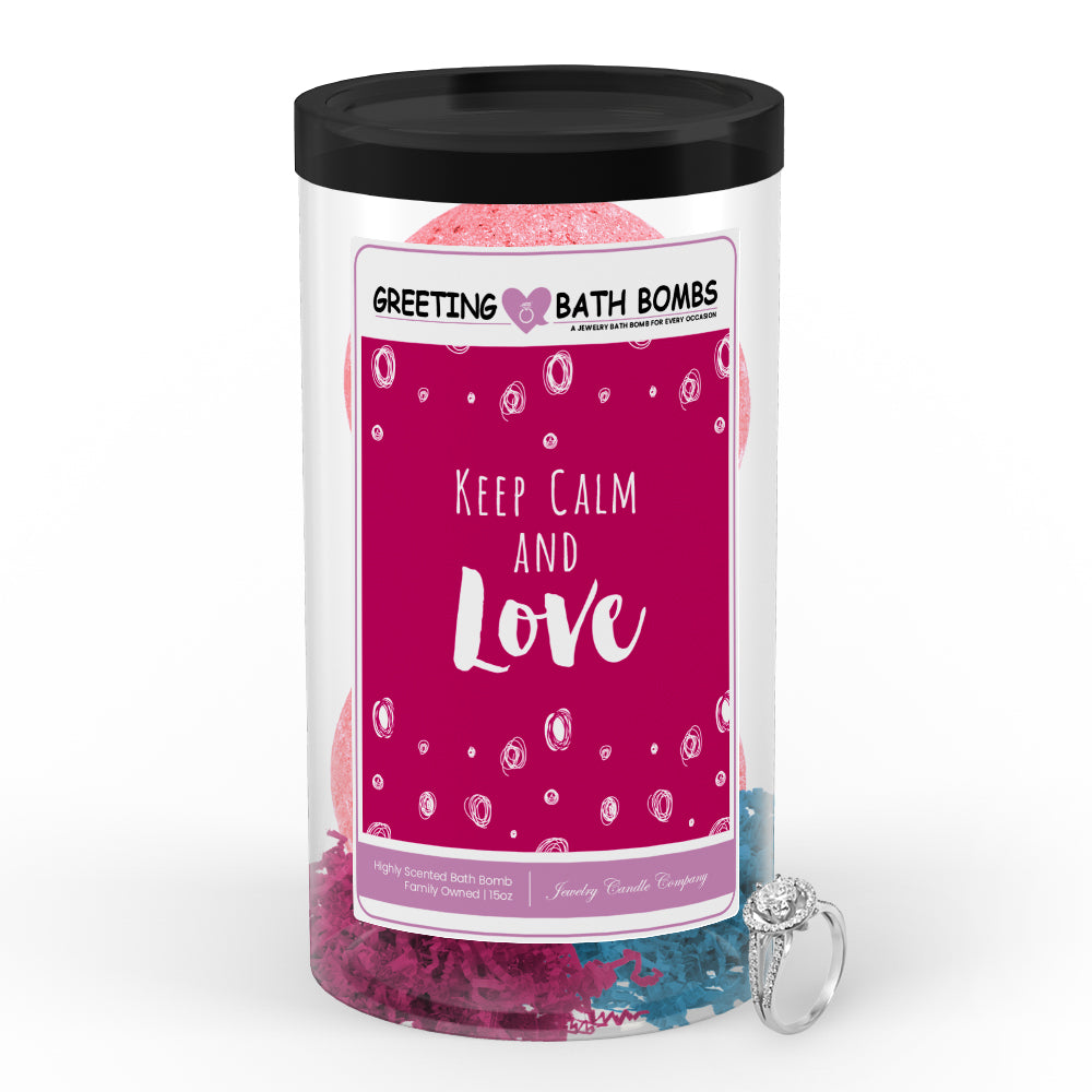 Keep calm and love Greetings Bath Bombs