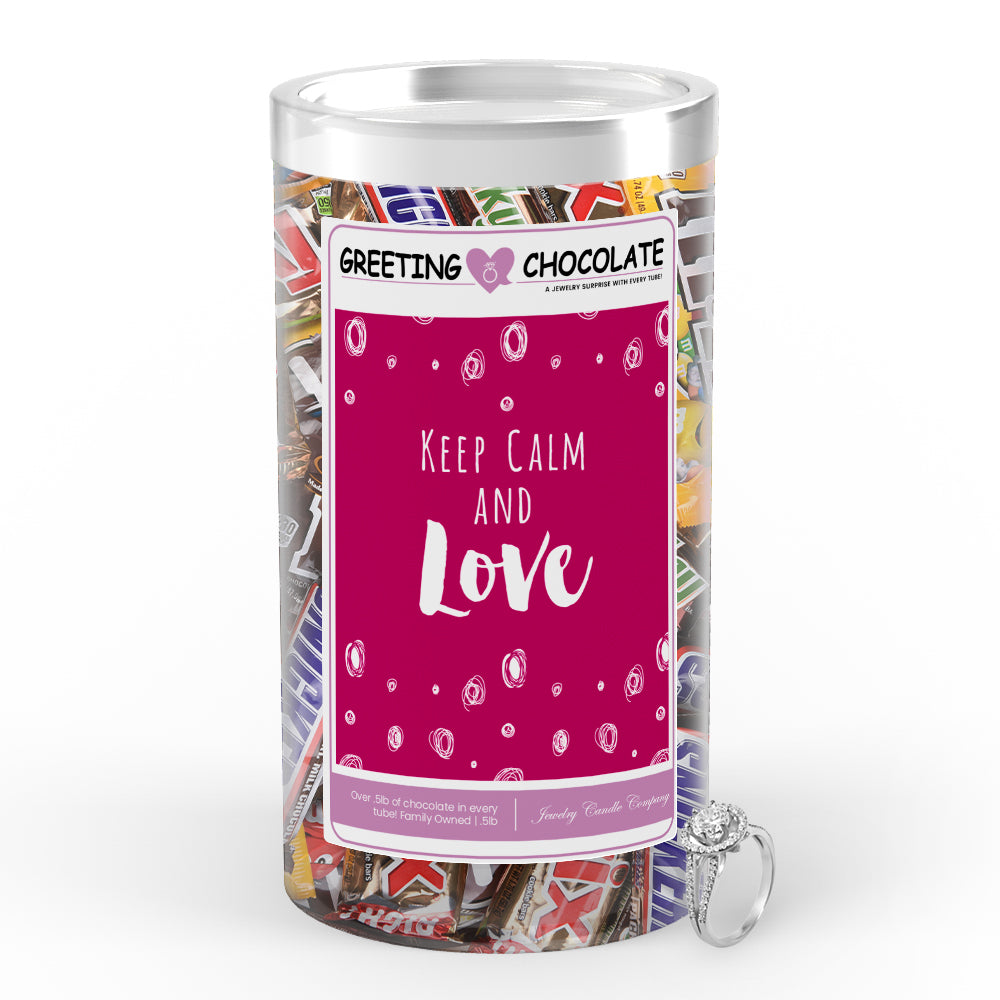 Keep calm and love Greetings Chocolate