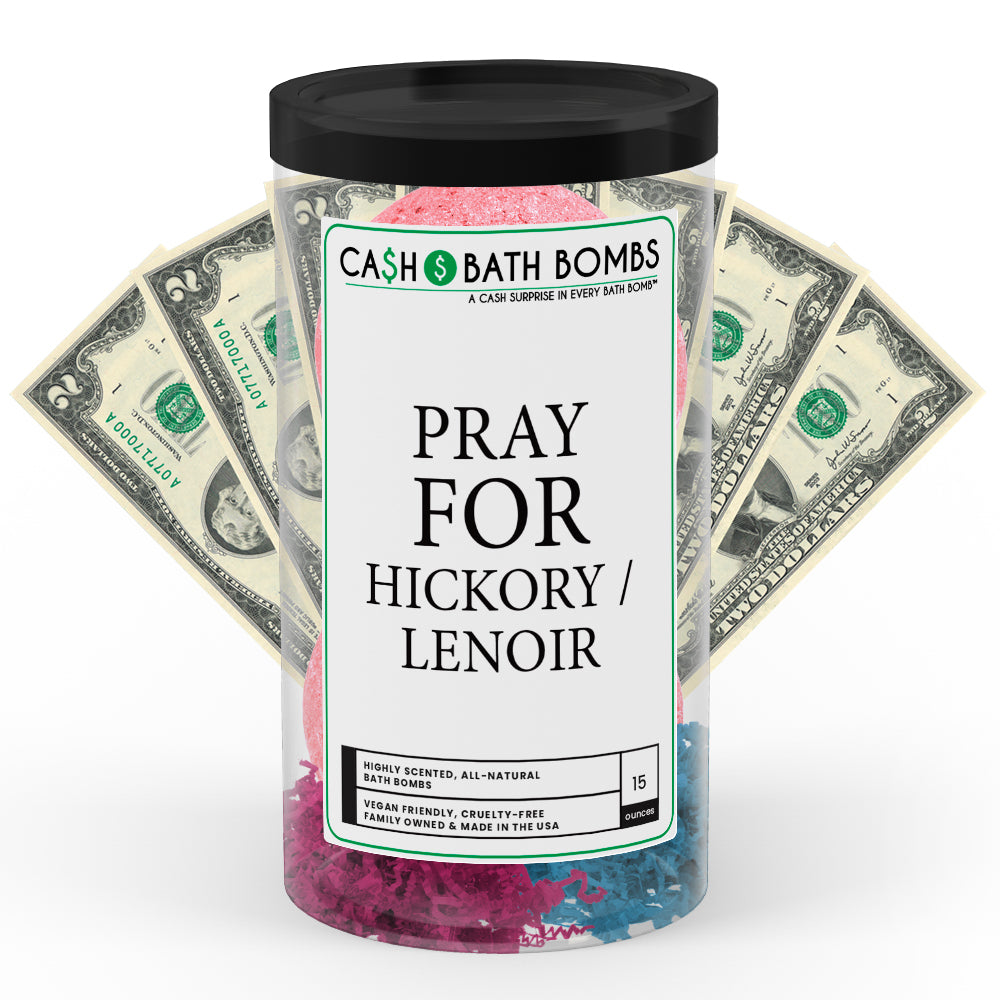 Pray For Hickory/Lenoir Cash Bath Bomb Tube