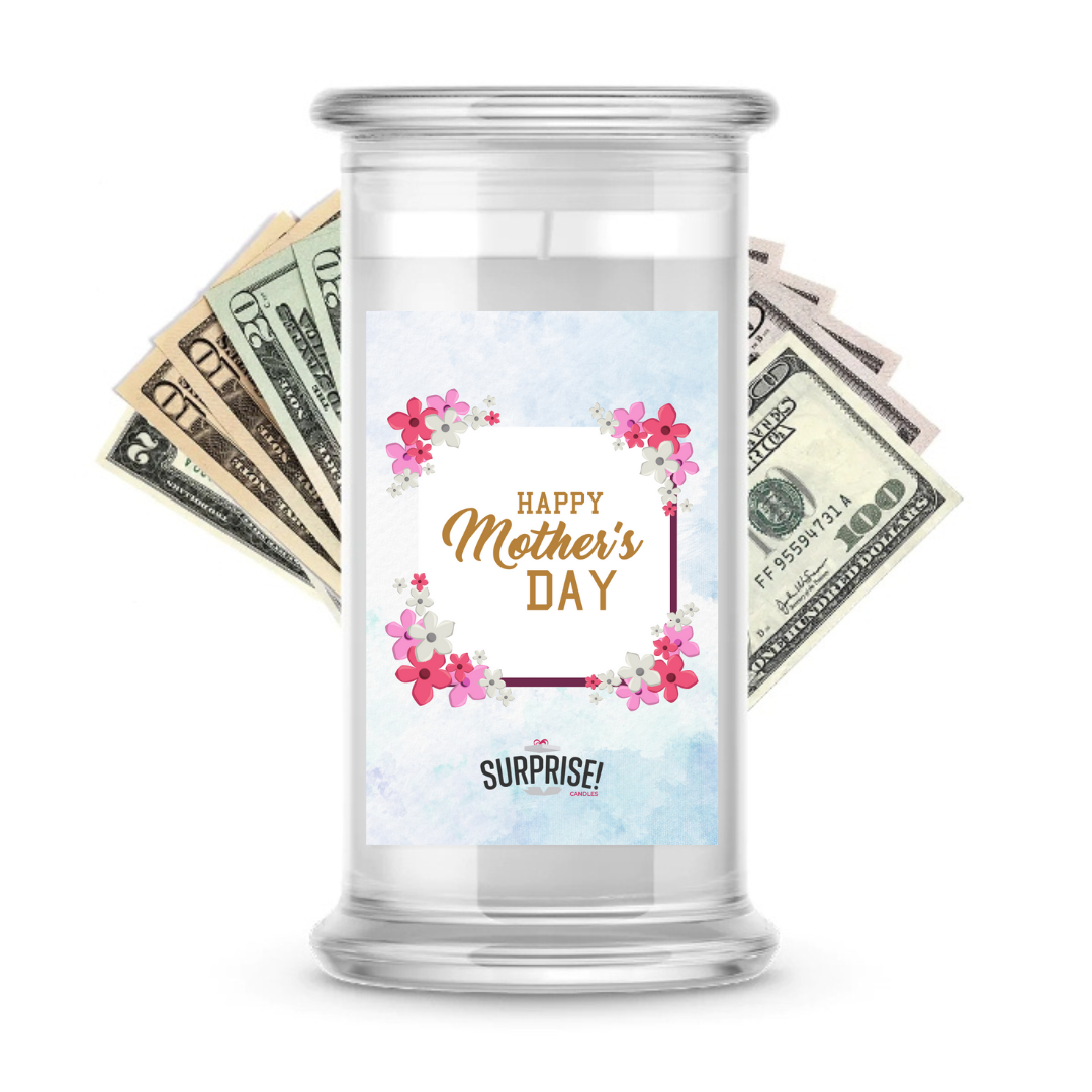 Happy Mother's Day | MOTHERS DAY CASH MONEY CANDLES