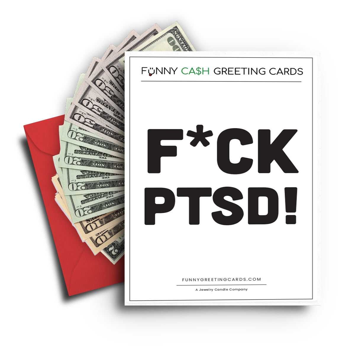 F*ck PTSD! Funny Cash Greeting Cards