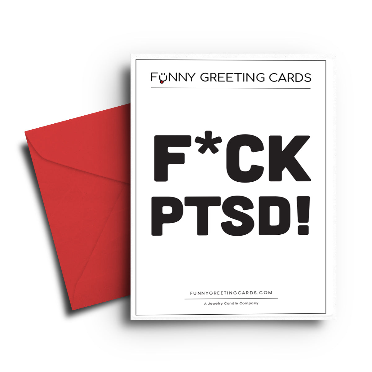 F*ck PTSD! Funny Greeting Cards