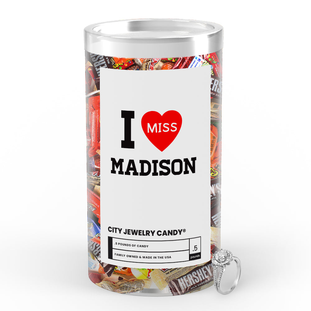 I miss Madison City Jewelry Candy