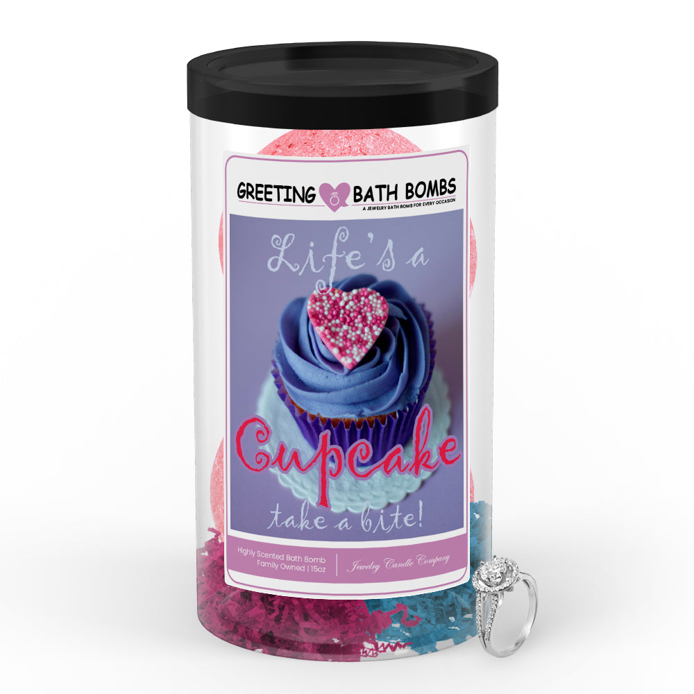 Life's a cupcake take a bite Greetings Bath Bombs