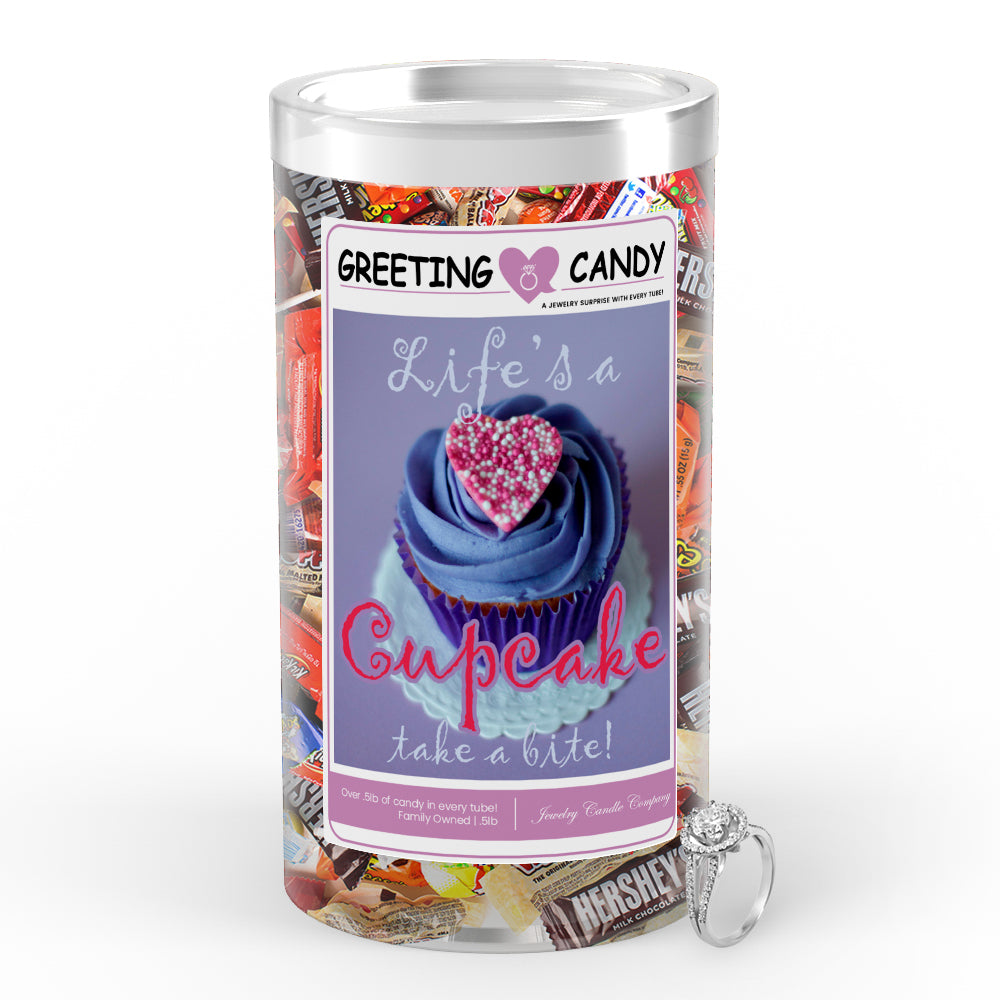 Life's a cupcake take a bite Greetings Candy