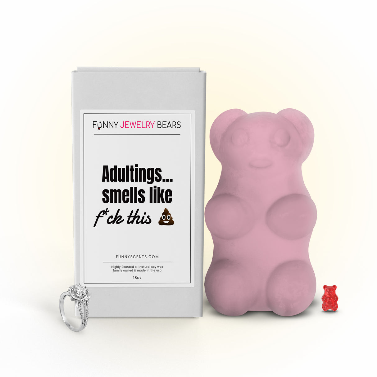 Adultings... Smells Like Fuck this shit Funny Jewelry Bear Wax Melts