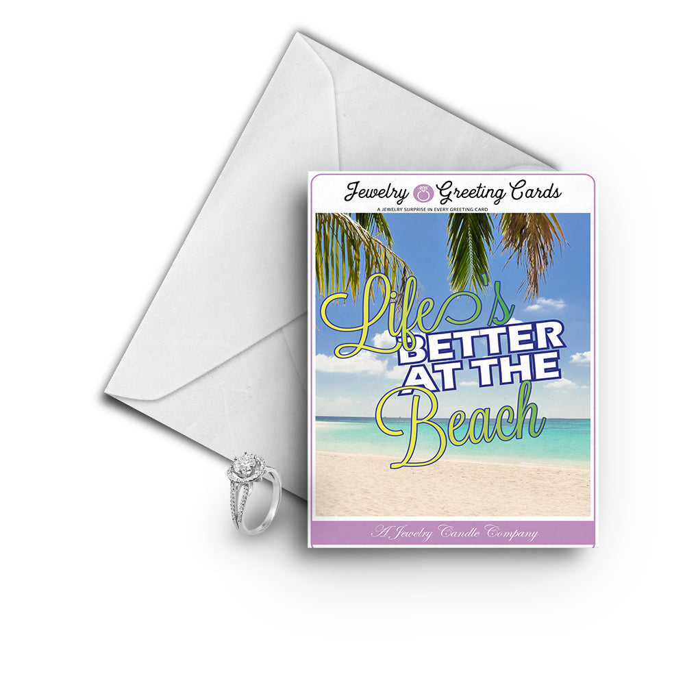 Life better at the beach Greetings Card