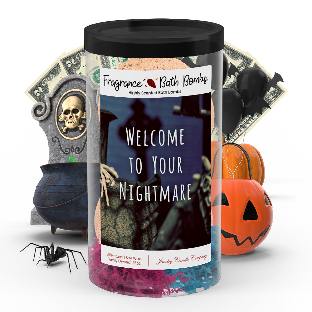 Welcome to your nightmare Fragrance Bath Bombs