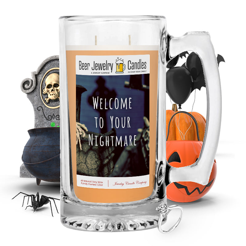 Welcome to your nightmare Beer Jewelry Candle