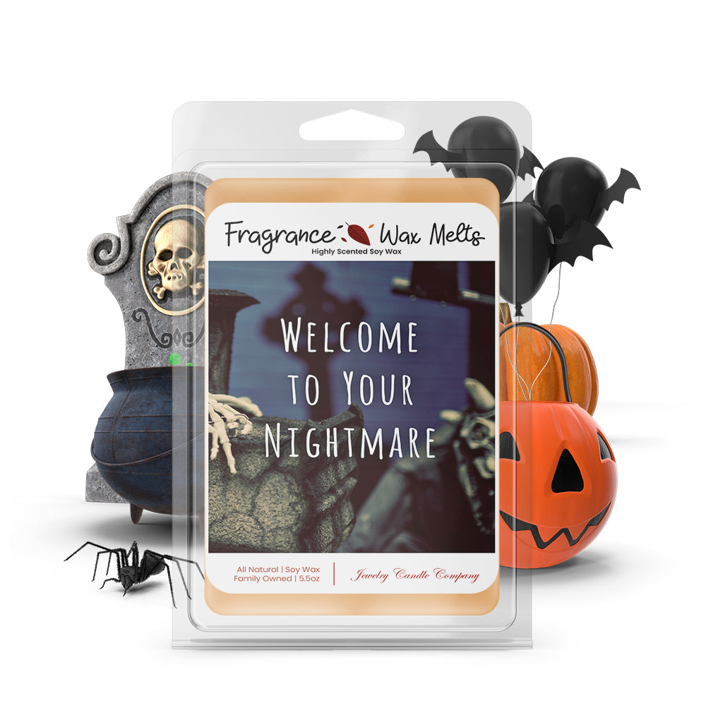 Welcome to your nightmare Fragrance Wax Melts