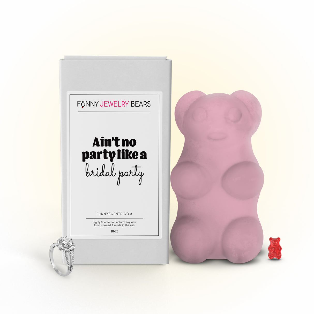 Ain't no Party Like a Bridal Party Funny Jewelry Bear Wax Melts