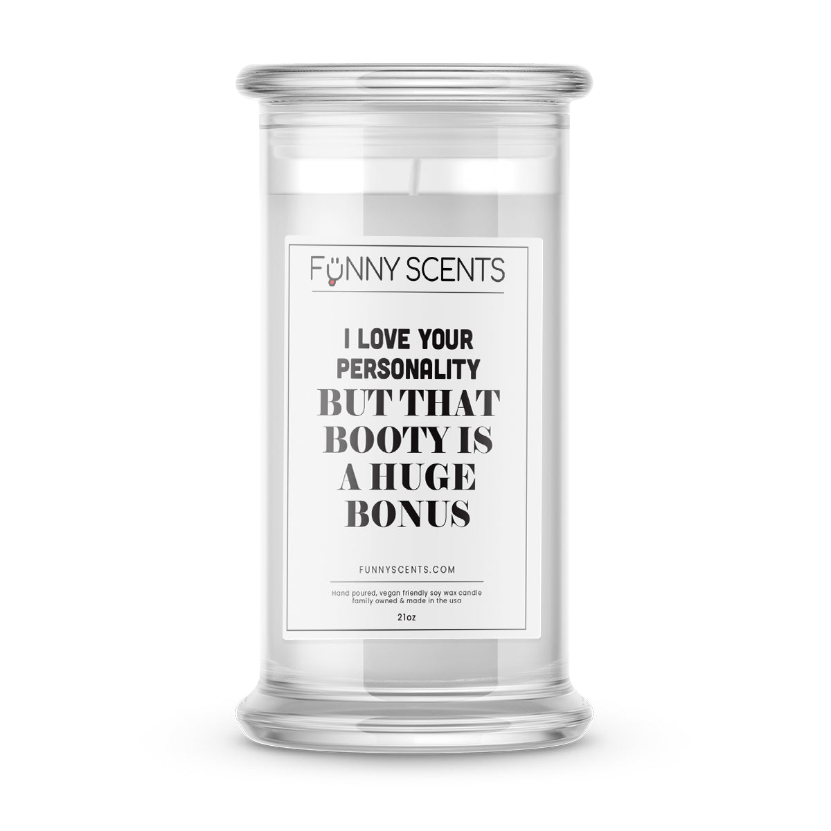 I Love Your Personality But That Booty is A huge Bonus Funny Candles