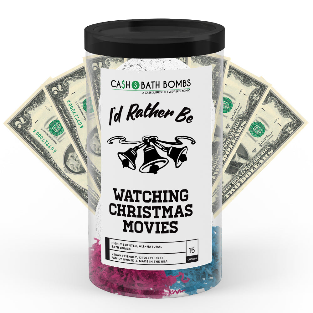 I'd rather be Watching Christmas Movies Cash Bath Bombs