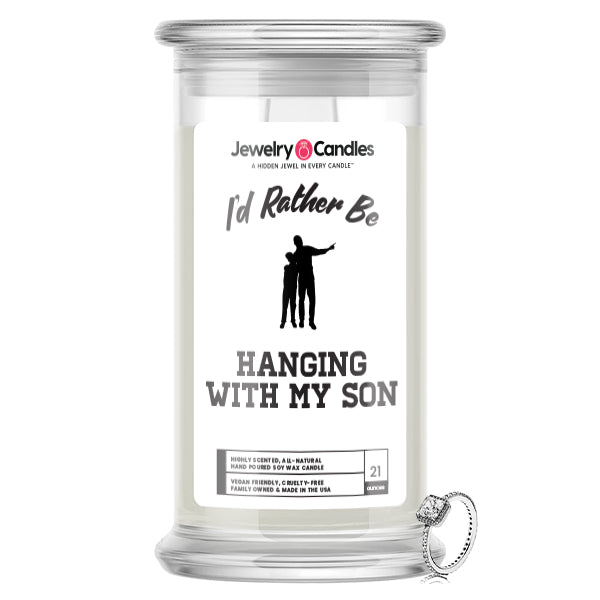 I'd rather be Hanging With My Son Jewelry Candles