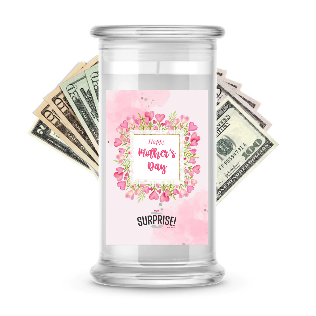 Happy Mother's Day | MOTHERS DAY CASH MONEY CANDLES