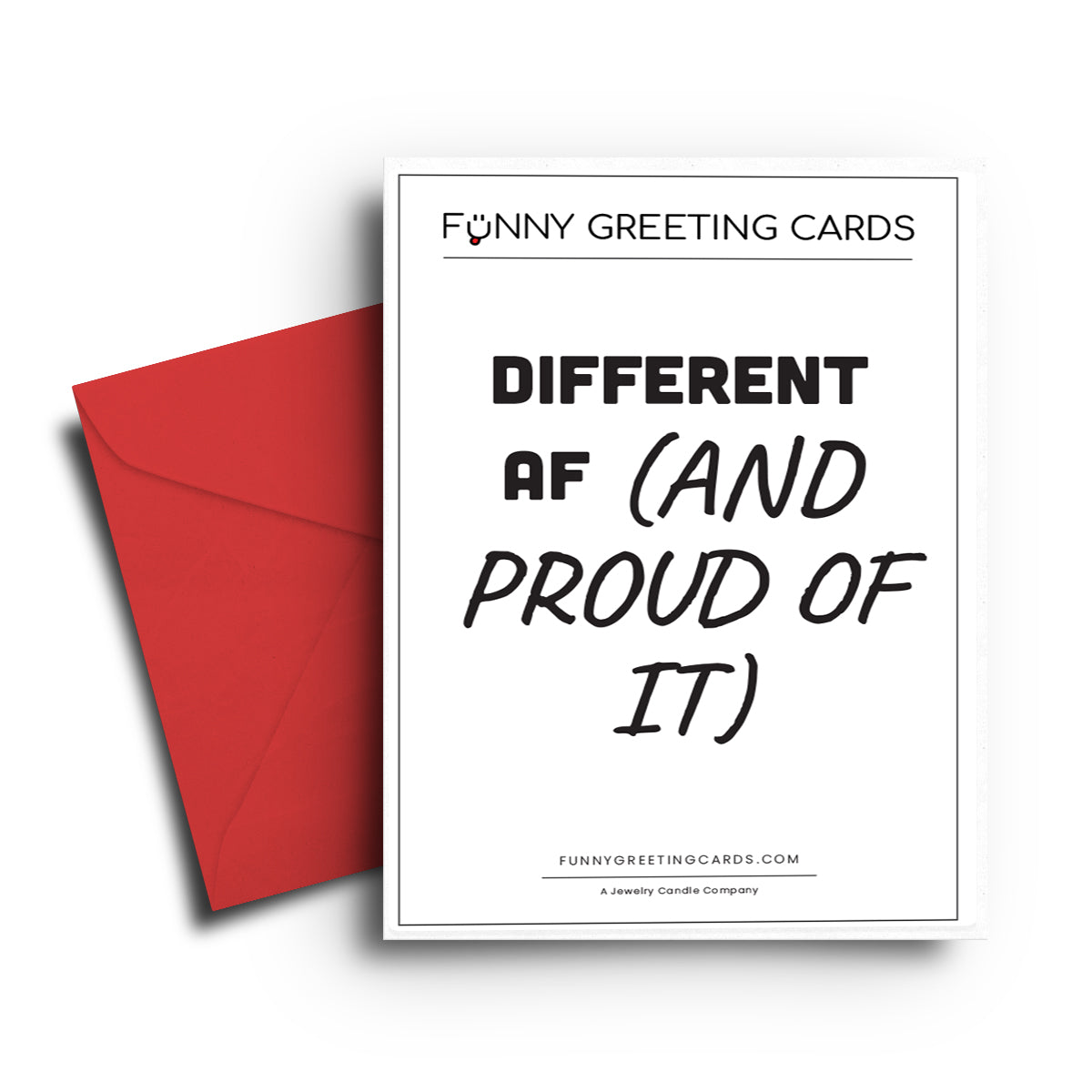 Different AF(And Proud Of It) Funny Greeting Cards