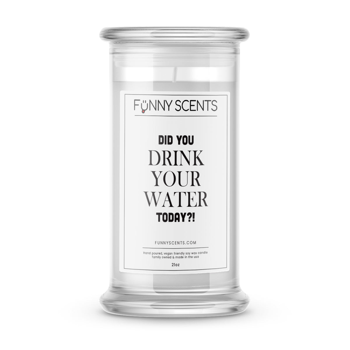 Did You Drink Your Water Today? Funny Candles