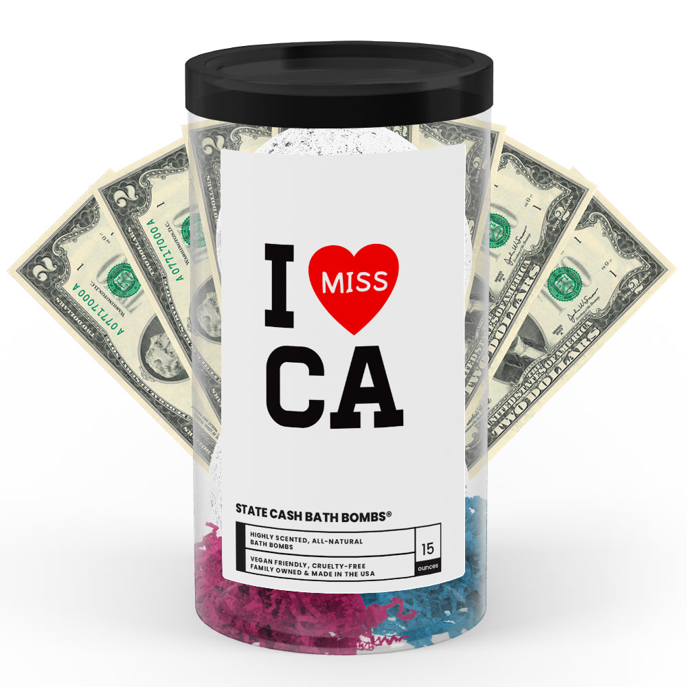 I miss CA State Cash Bath Bombs