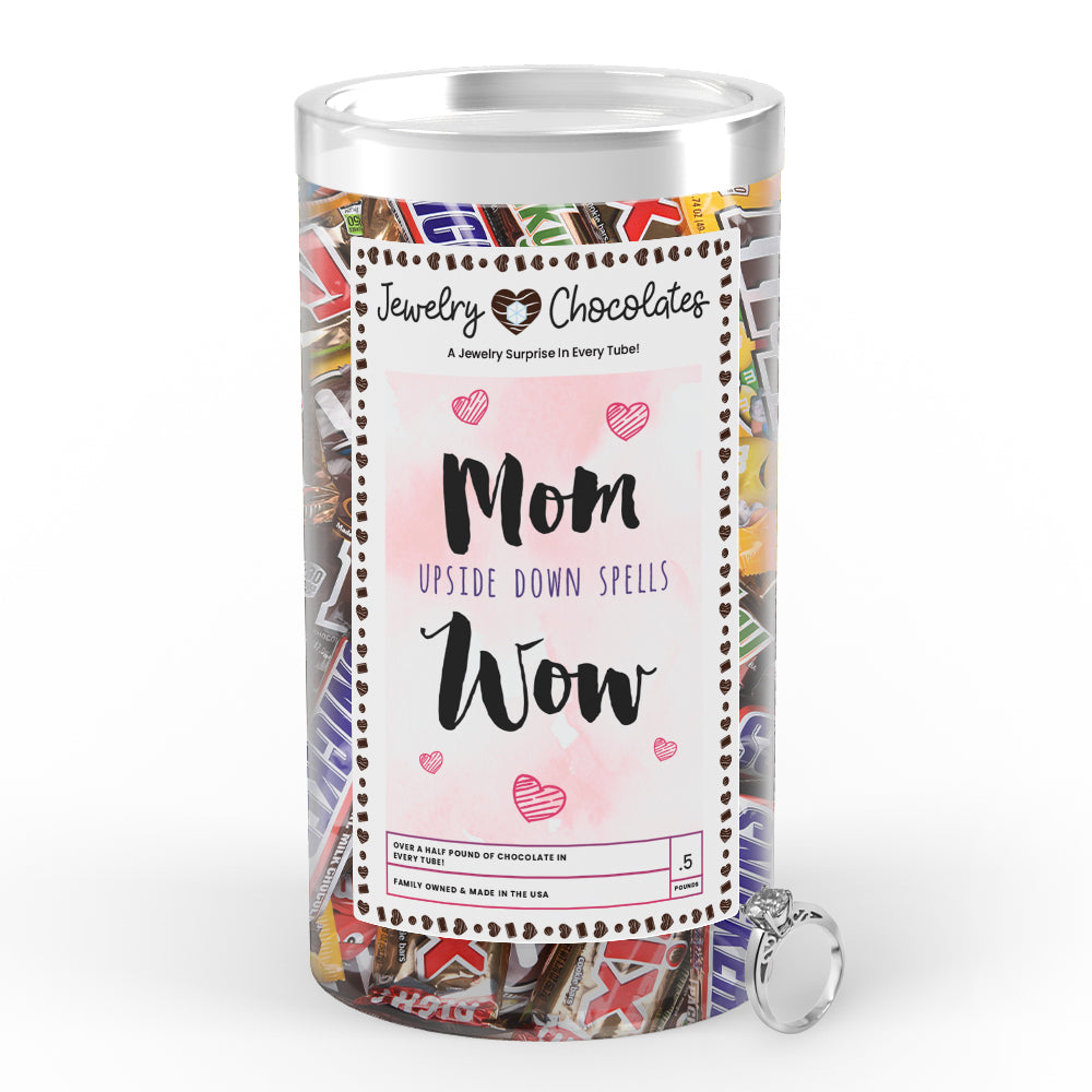 Mom Upside Down Spells Wow Jewelry Chocolates