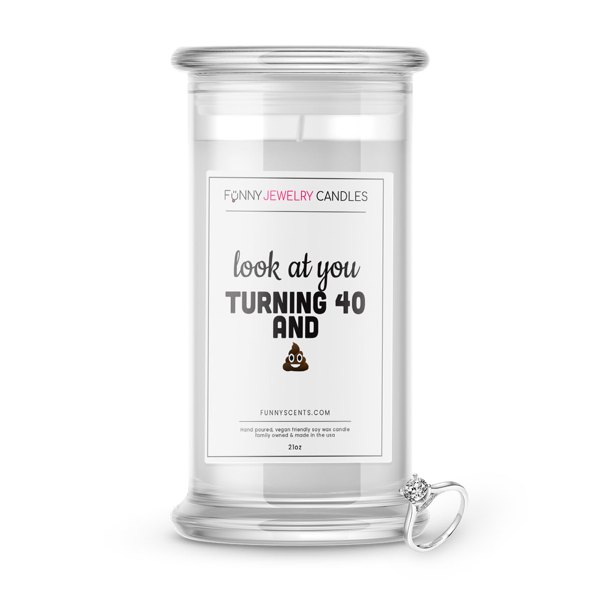 Look at you Turning 40 and Shit Jewelry Funny Candles