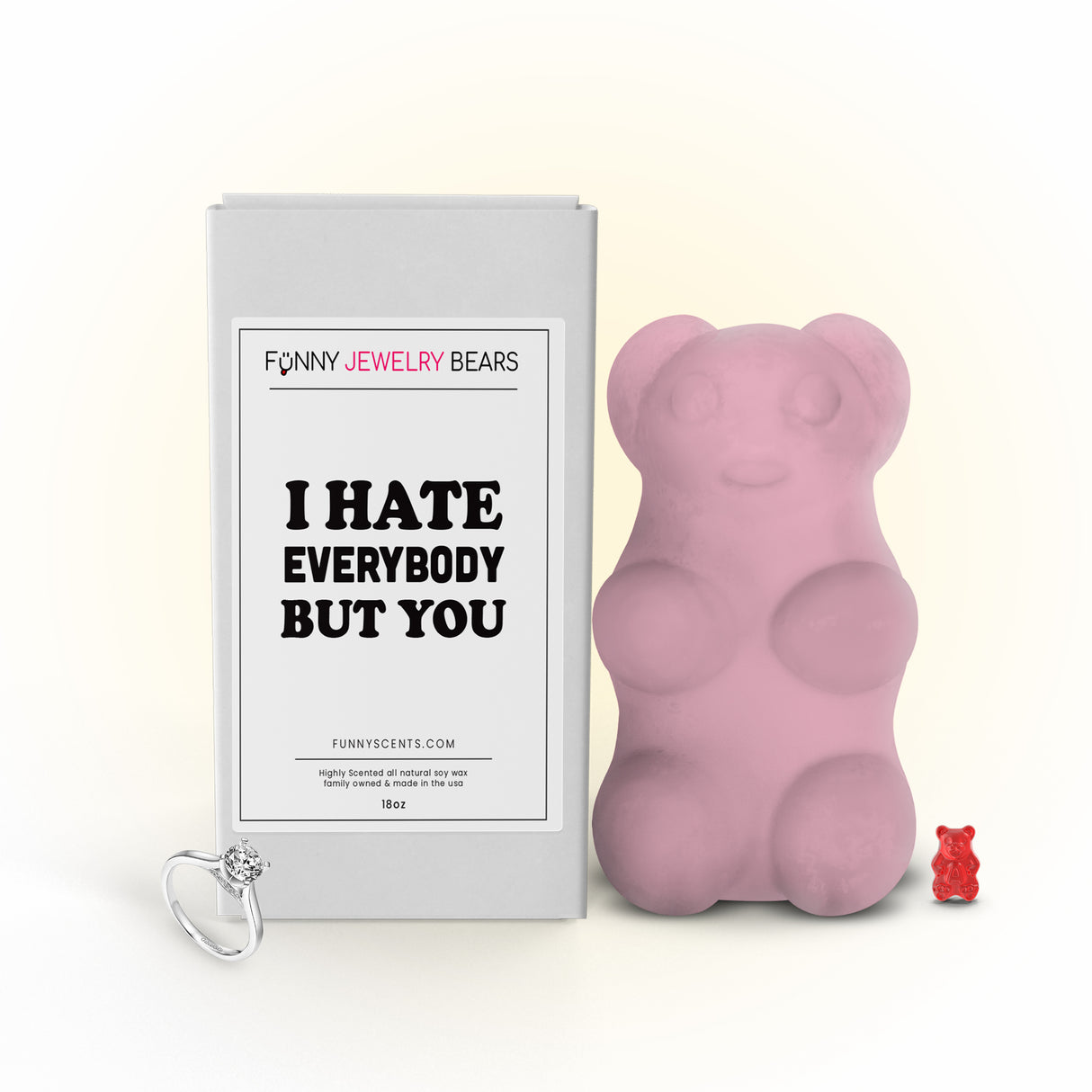I Hate Everybody but You Funny Jewelry Bear Wax Melts