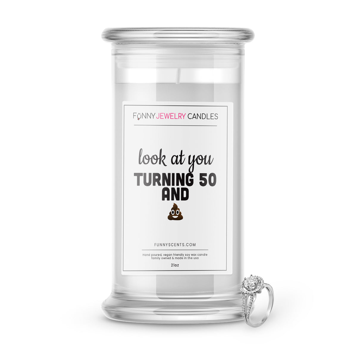 Look at you Turning 50 and Shit Jewelry Funny Candles