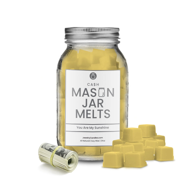 You are my Sunshine | Mason Jar Cash Wax Melts