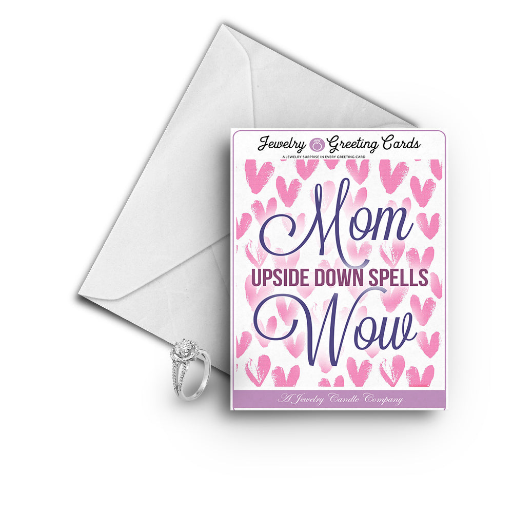 Mom upside down spells wow Greetings Card