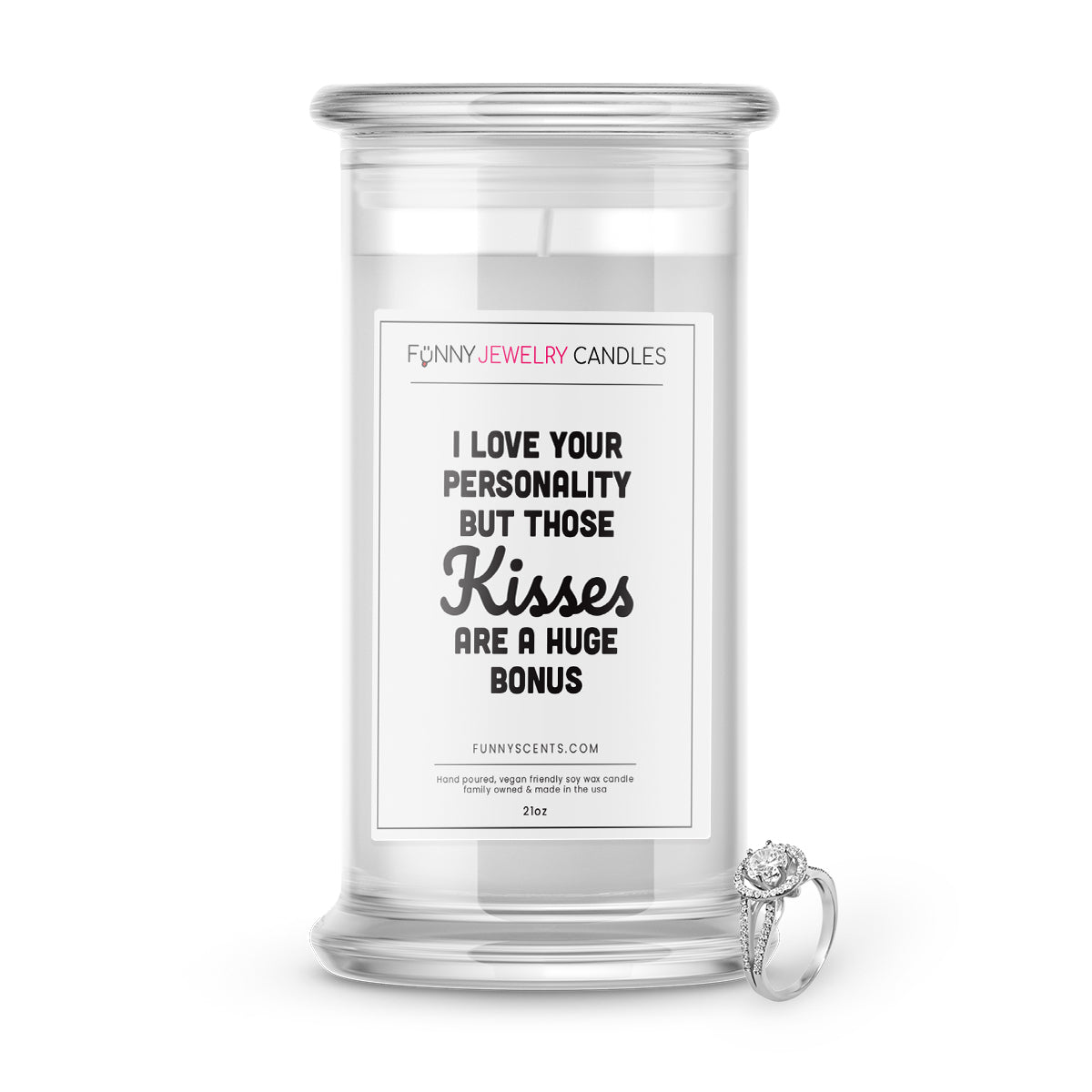 I Love Your Personality But Those Kisses are A huge Bonus Jewelry Funny Candles