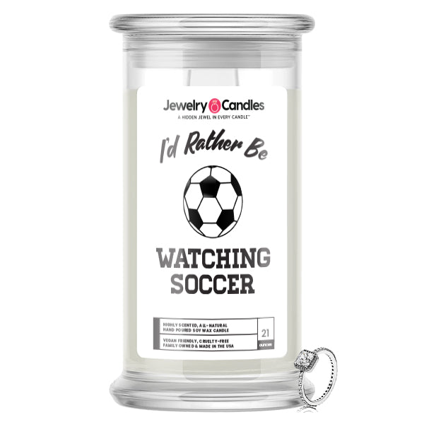 I'd rather be watching Soccer Jewelry Candles