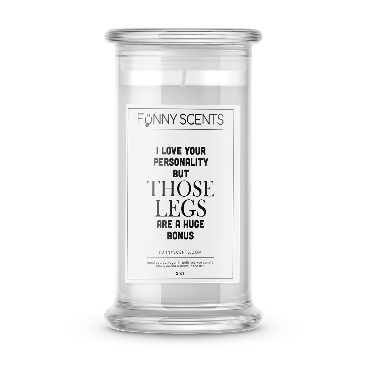 I Love Your Personality But Those Lags are A huge Bonus Funny Candles