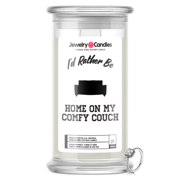 I'd rather be Home On My Comfy Couch Jewelry Candles