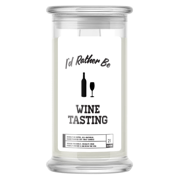 I'd rather be Wine Tasting Candles