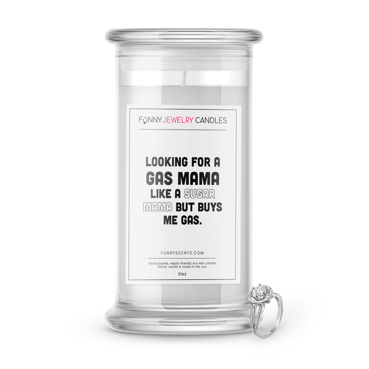 Looking For a Gas MAMA Like a Sugar Mama But Buys me gas. Jewelry Funny Candles