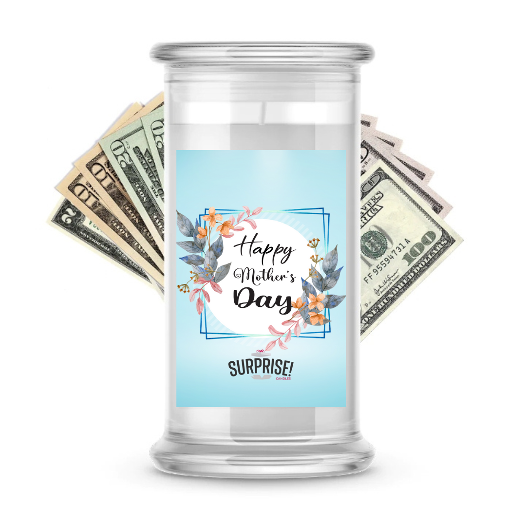 Happy Mother's Day | MOTHERS DAY CASH MONEY CANDLES