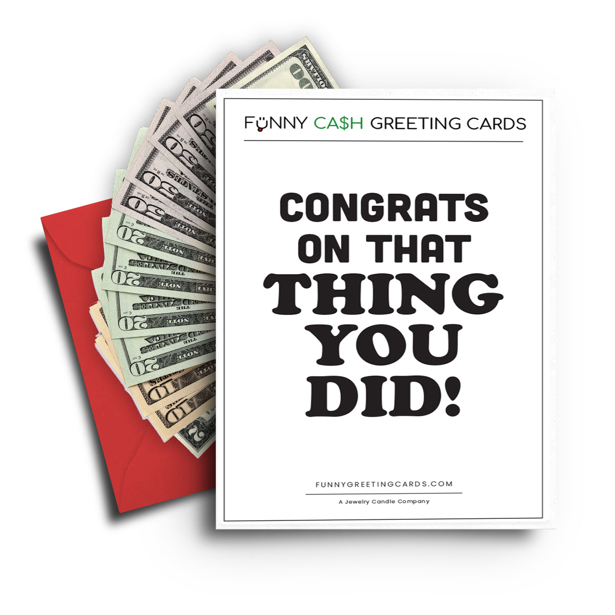 Congrats On That Thing  You Did! Funny Cash Greeting Cards