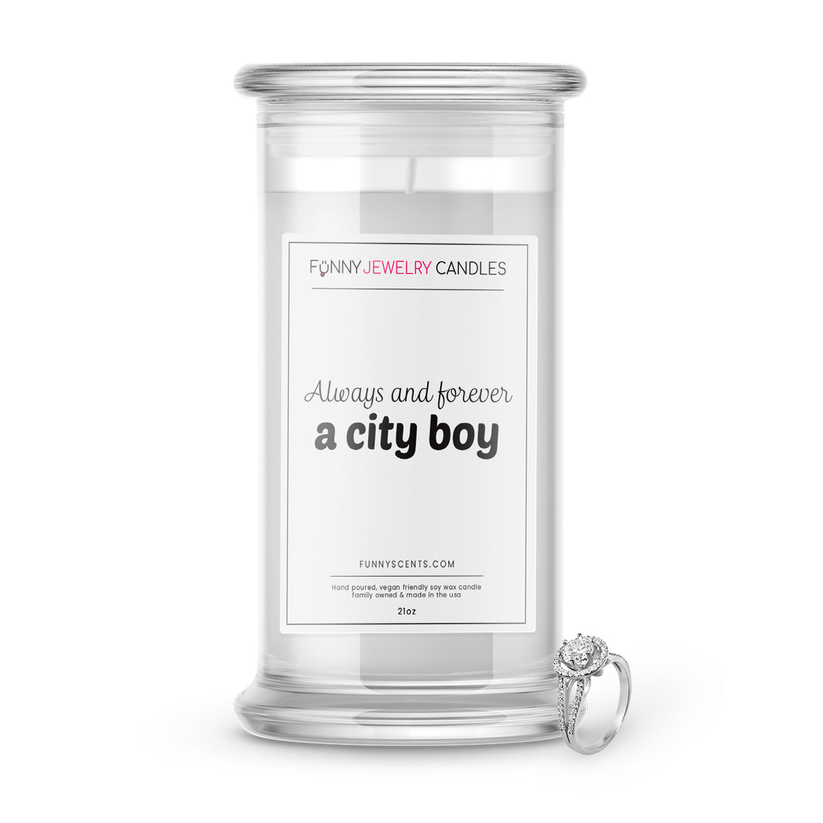 Always and Forever a City Boy Jewelry Funny Candles