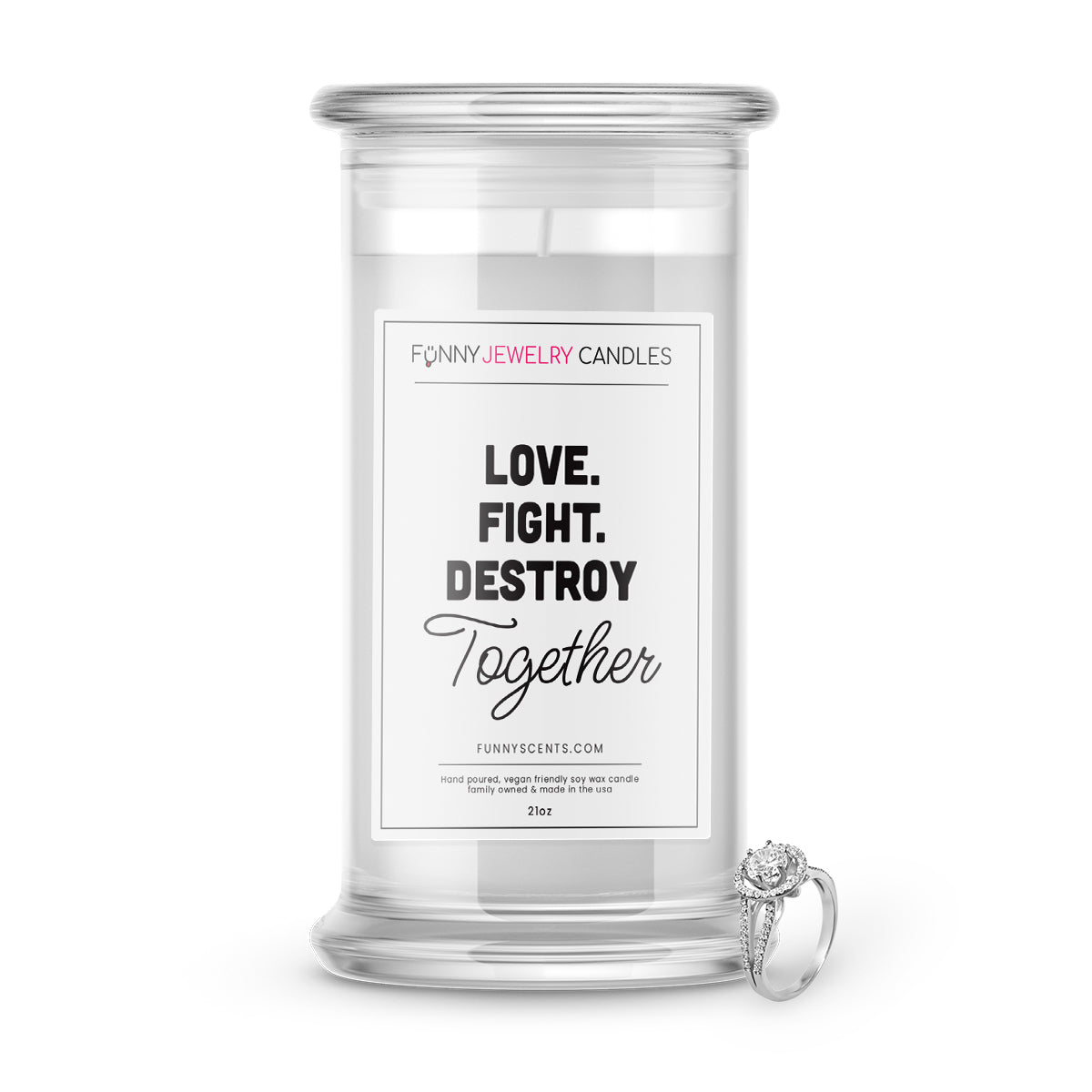 Love. Fight. Destroy Together Jewelry Funny Candles