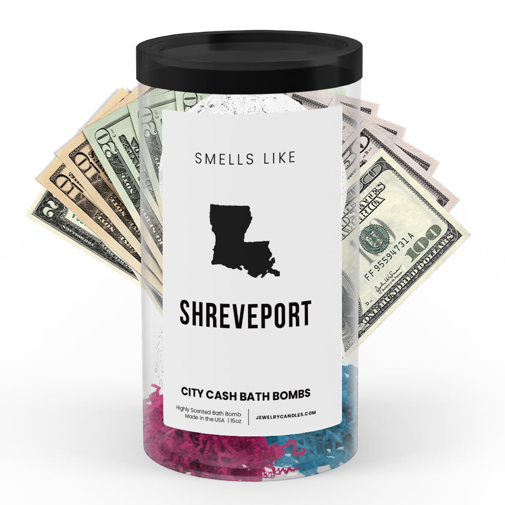 Smells Like Shreveport City Cash Bath Bombs