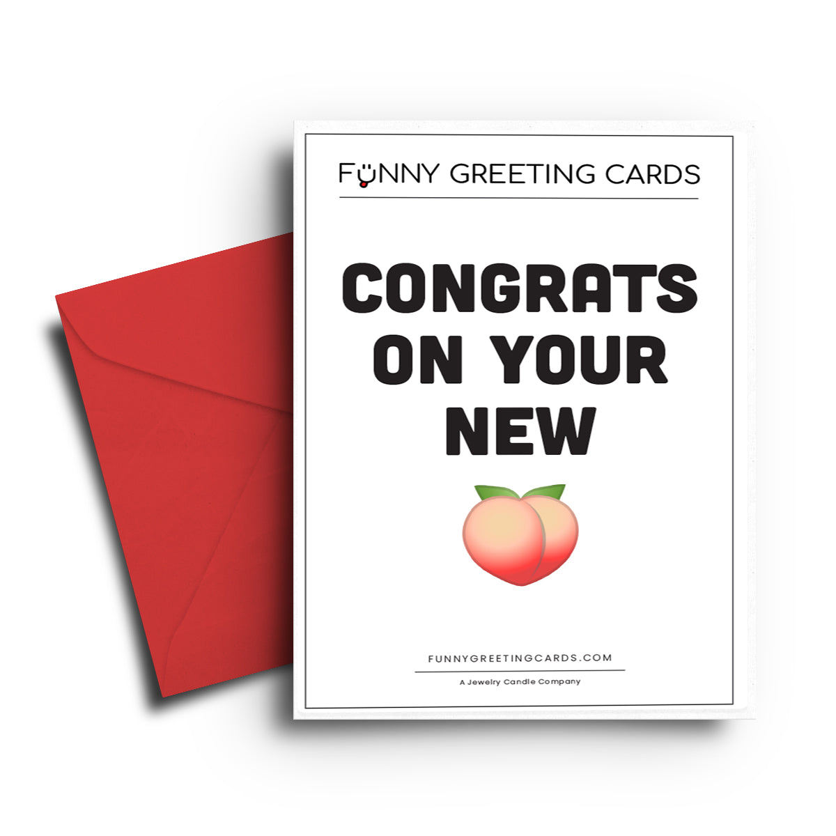 Congrats On Your New Butt Funny Greeting Cards