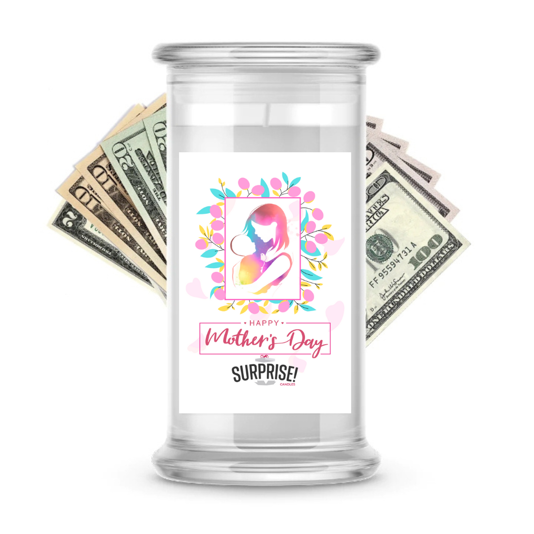 Happy Mother's Day | MOTHERS DAY CASH MONEY CANDLES