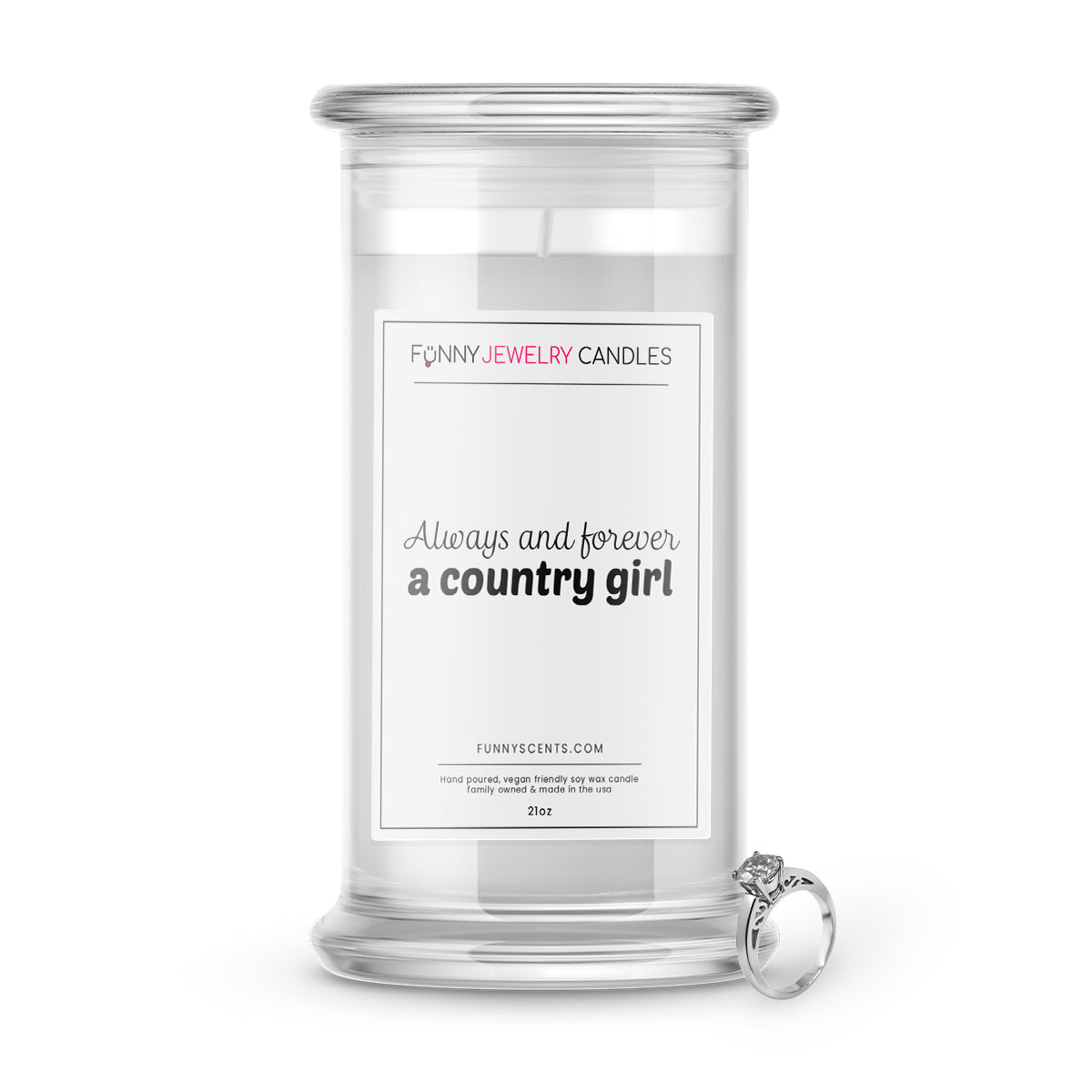 Always and Forever a Country Girl Jewelry Funny Candles