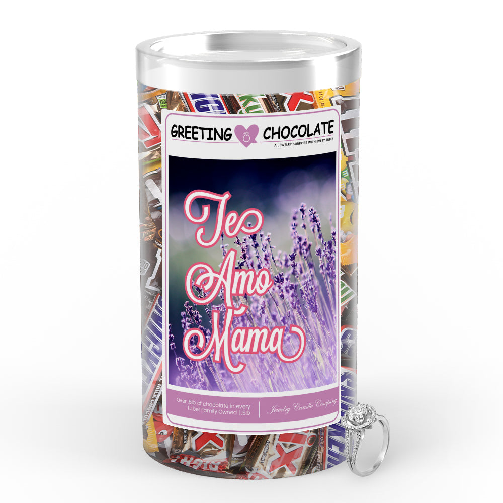 Te amo mama Greetings Chocolate