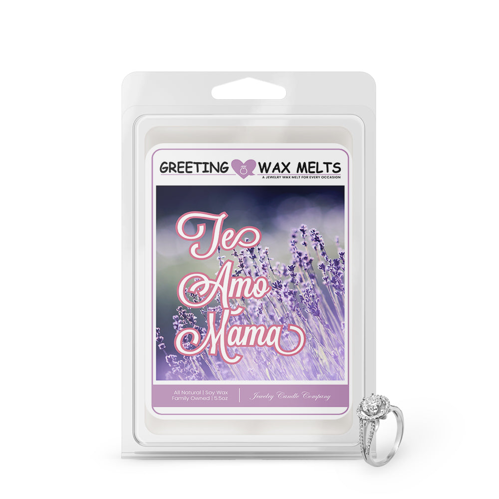 Te amo mama Greetings Wax Melt