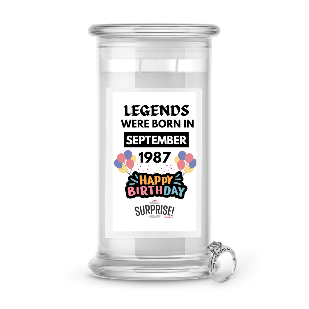 Legends Were Born in September 1987 Happy Birthday Jewelry Surprise Candle