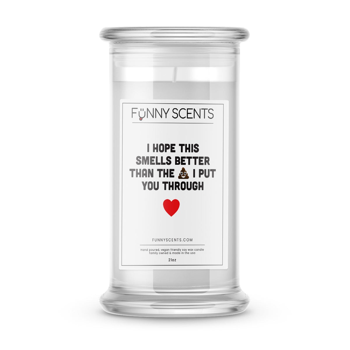I Hope this Smells Better Than The Shit I Put You Through Funny Candles
