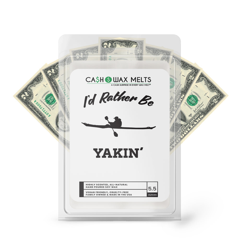 I'd rather be yakin' Cash Wax Melts